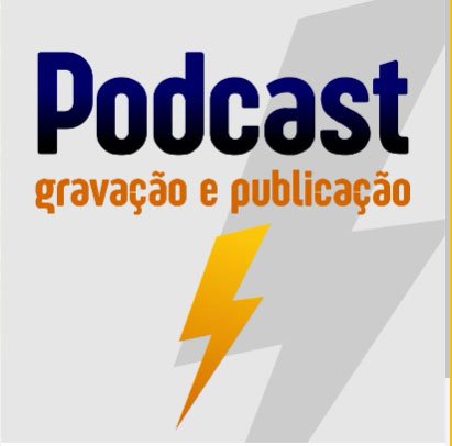 Podcast: da gravação a publicação