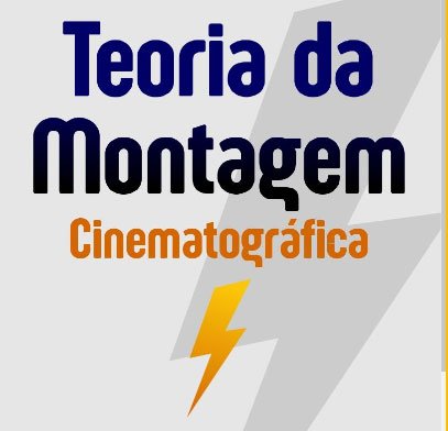 Teoria da Montagem Cinematográfica